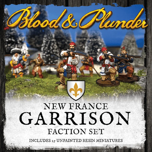 Blood & Plunder: New France Garrison Faction Set – 25 Resin Miniatures